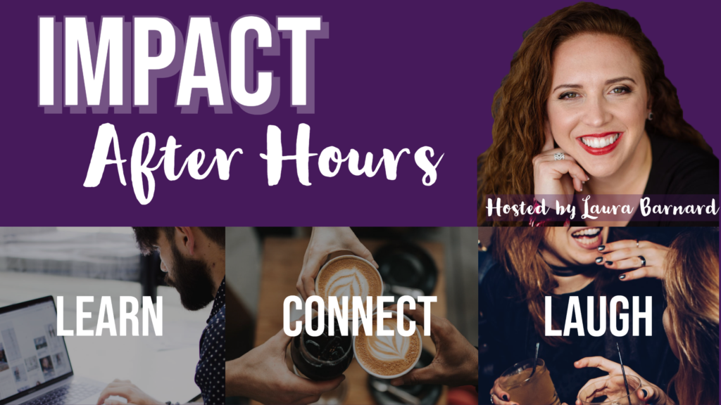 IMPACT After Hours hosted